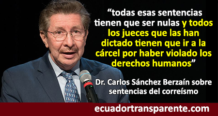 Carlos Sánchez Berzaín afirma que jueces del correísmo que dictaron sentencias injustas deben ir a la cárcel