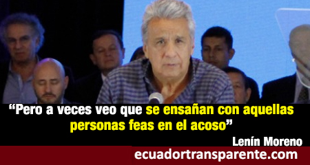 Presidente de Ecuador, Lenn Moreno dice que mujeres denuncian acoso cuando se trata de feos (Video)