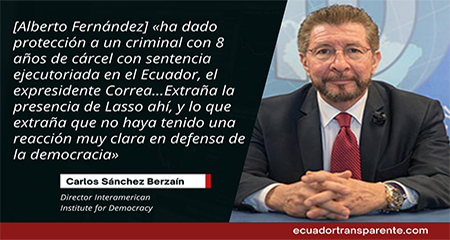 Carlos Sánchez Berzaín «jala las orejas» a Guillermo Lasso por su posición tibia con Alberto Fernández que ha  «protegido a un criminal » (Video)